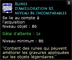 Runes d'amélioration x3, niveau 86 Incomparables.jpg